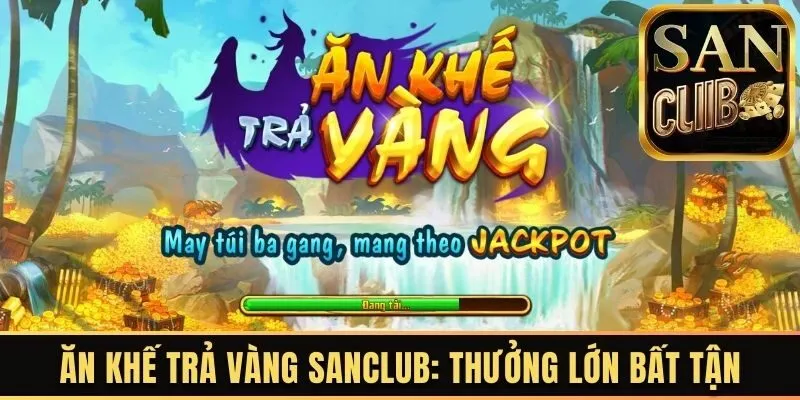 Ăn khế trả vàng Sanclub