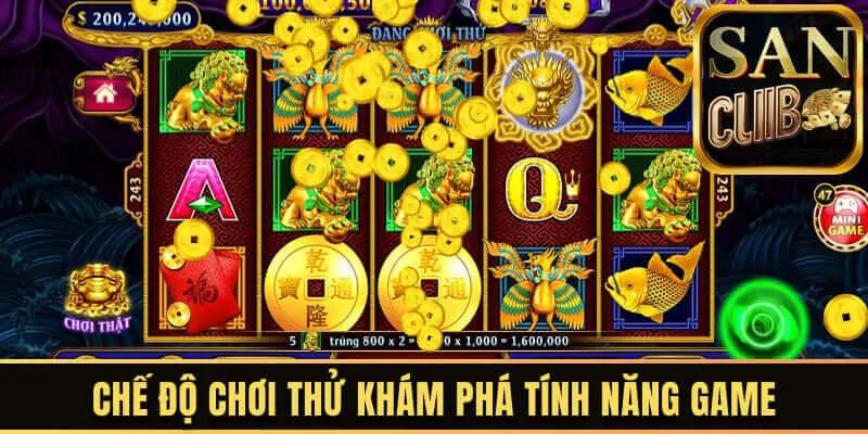 Chế độ chơi thử khám phá mọi tính năng của game