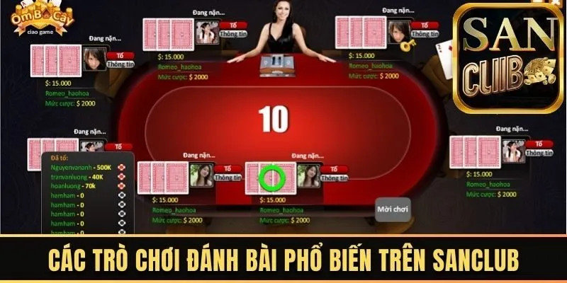 Khám phá các trò chơi đánh bài phổ biến trên Sanclub