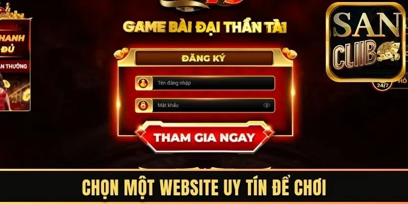 Luôn chọn một website uy tín để tham gia