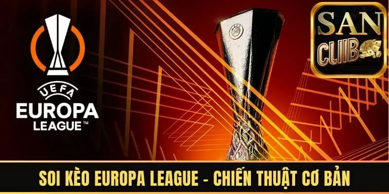 Soi kèo Europa League là gì?