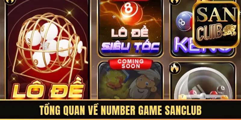 Tổng quan về Number Game Sanclub