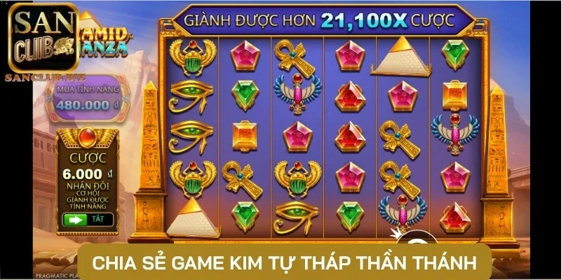 Chia sẻ game Kim Tự Tháp Thần Thánh