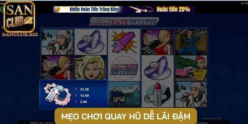 Mẹo chơi quay hũ dễ lãi đậm